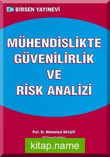 Mühendislikte Güvenilirlik ve Risk Analizi