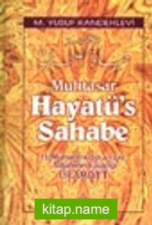 Muhtasar Hayatü’s Sahabe / Hz. Muhammed (s.a.v.) ve Ashabının Yaşadığı  İslamiyet (Büyük boy-Ciltli-1.hm)