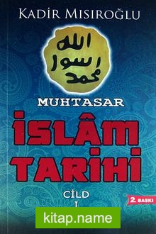 Muhtasar İslam Tarihi-1. Cilt