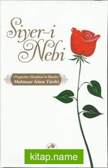 Muhtasar İslam Tarihi (Siyeri Nebi) (ciltli)