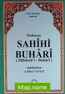 Muhtasar Sahihi Buhari Zübdetü’l-Buhari (Şamuha Kağıt)