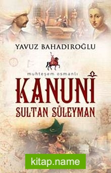 Muhteşem Osmanlı Kanuni Sultan Süleyman (Cep Boy)