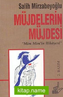 Müjdelerin Müjdesi / Mim Mim’in Hikayesi