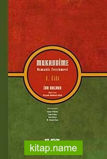 Mukaddime Osmanlı Tercümesi (1. Cilt)