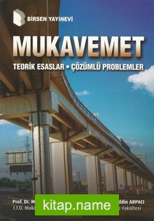 Mukavemet Teorik Esaslar Problemli Çözümler