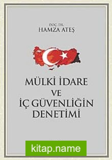 Mülki İdare ve İç Güvenliğin Denetimi