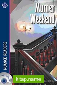 Murder Weekend +2CDs (Nuance Readers Level-4)