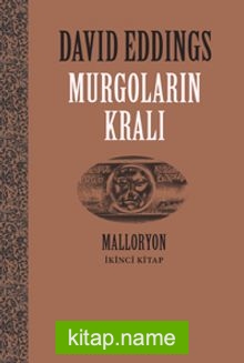 Murgoların Kralı / Malloryon 2