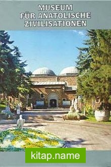 Museum Für Anatolische Zivilisationen