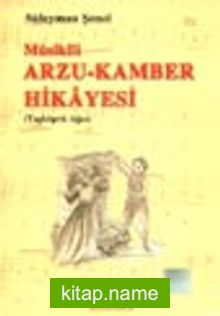 Mûsikîli Arzu-Kamber Hikâyesi (Taşköprü Ağzı)