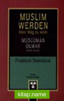 Muslim Werden-Mein Weg zu Allah / Müslüman Olmak-Yolum Allah’a