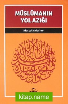 Müslümanın Yol Azığı / Davet Fıkhı Dizisi 3