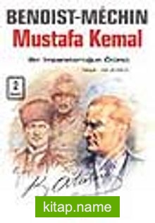 Mustafa Kemal – Bir İmparatorluğun Ölümü