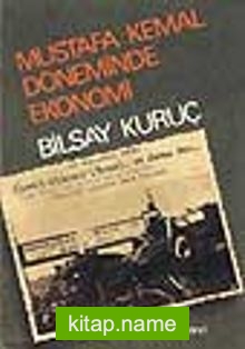 Mustafa Kemal Döneminde Ekonomi
