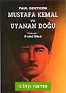 Mustafa Kemal ve Uyanan Doğu