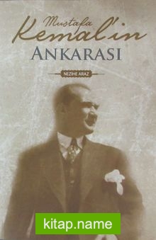 Mustafa Kemal’in Ankarası