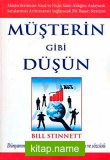 Müşterin Gibi Düşün