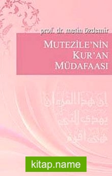 Mutezile’nin Kur’an Müdafaası