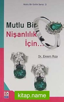 Mutlu Bir Nişanlılık İçin