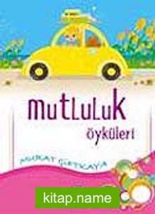 Mutluluk Öyküleri