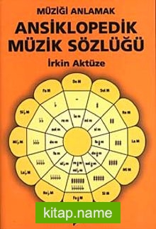 Müziği Anlamak Ansiklopedik Müzik Sözlüğü