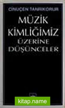 Müzik Kimliğimiz Üzerine Düşünceler