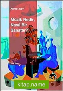 Müzik Nedir, Nasıl Bir Sanattır?