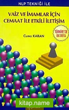 NLP Tekniği ile Vaiz ve İmamlar İçin Cemaat ile Etkili İletişim