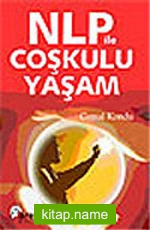 NLP ile Coşkulu Yaşam