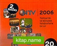 NTV 2006 Türkiye’de ve Dünyada Fotoğraflarla Bir Yıl