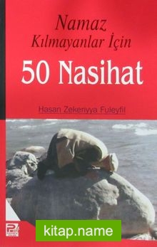 Namaz Kılmayanlar İçin 50 Nasihat