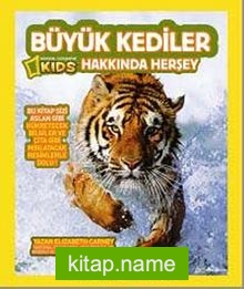 National Geographic Kids -Büyük Kediler Hakkında Herşey