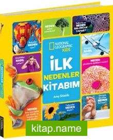 National Geographic Kids -İlk Nedenler Kitabım
