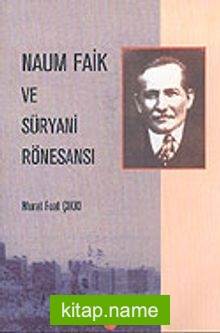 Naum Faik ve Süryani Rönesansı