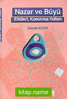 Nazar ve Büyü Etkileri, Korunma Yolları