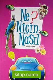 Ne? Niçin Nasıl- 1