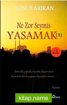 Ne Zor Şeymiş Yaşamak -1