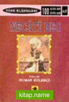 Necati Beg Hayatı Kişiliği ve San’atı – Eserleri Şiirleri