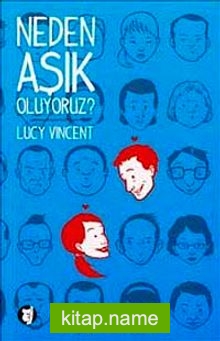 Neden Aşık Oluyoruz?