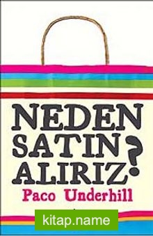 Neden Satın Alırız?