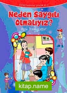 Neden Saygılı Olmalıyız?