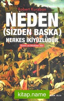 Neden (Sizden Başka) Herkes İkiyüzlüdür  Evrim ve Modüler Akıl