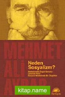 Neden Sosyalizm? Marksizmde Örgüt Sorunu: Leninist Parti Burjuva Modelinde Bir Örgüttür