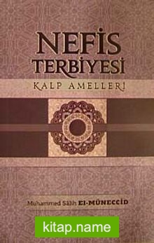 Nefis Terbiyesi  Kalp Amelleri