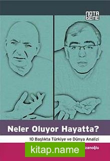 Neler Oluyor Hayatta?  10 Başlıkta Türkiye ve Dünya Analizi