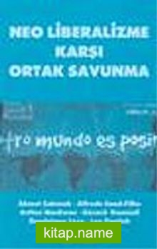 Neo Liberalizme Karşı Ortak Savunma