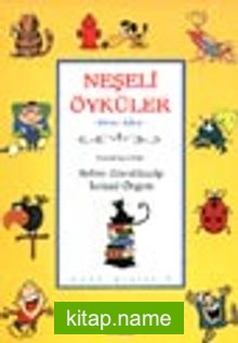 Neşeli Öyküler -1. Kitap-