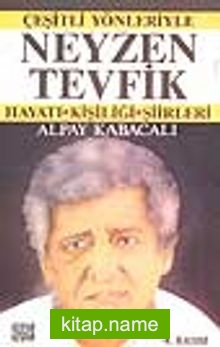 Neyzen Tevfik / Hayatı Kişiliği / Şiirleri