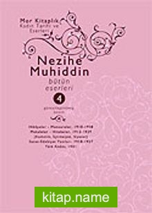 Nezihe Muhiddin Bütün Eserleri Cilt 4