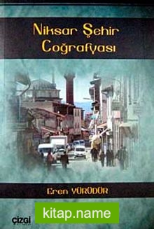 Niksar Şehir Coğrafyası